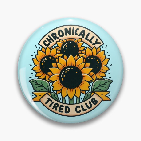 Item preview, Chronically tired club designed and sold by Vkinsify.