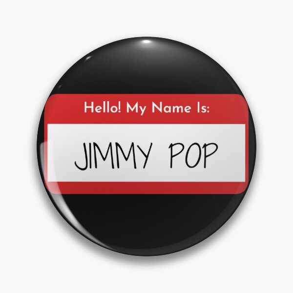 Item preview, Hello my name is Jimmy Pop Bloodhound Gang designed and sold by Chambermuzic.