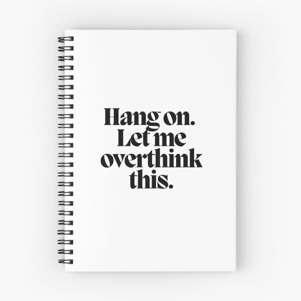 Item preview, Hang on. Let me overthink this.  designed and sold by CharmStudio.