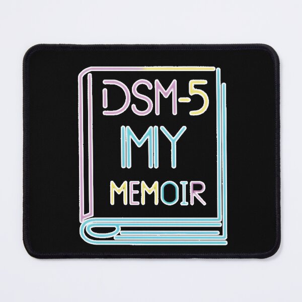 Item preview, DSM-5 Memoir: A Journey Through Mental Health Design designed and sold by MillennialVibe.