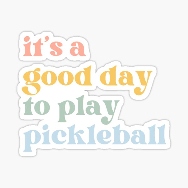 Vista previa del artículo con la obra «Es un buen día para jugar Pickleball», diseñado y vendido por Beezi Graphix.
