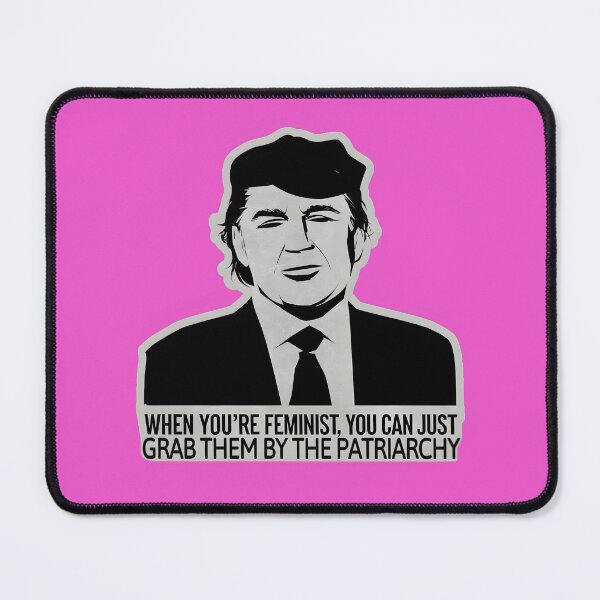 Item preview, Feminist Satire: Grab Them by the Patriarchy designed and sold by MillennialVibe.