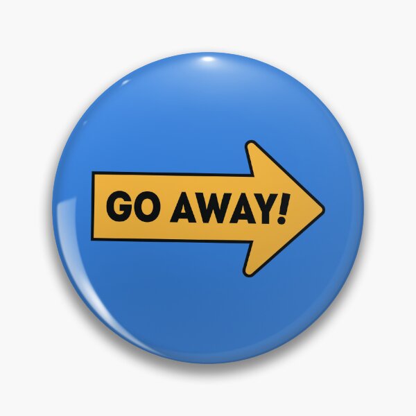 Item preview, Go Away! designed and sold by The-Sassy-Snail.