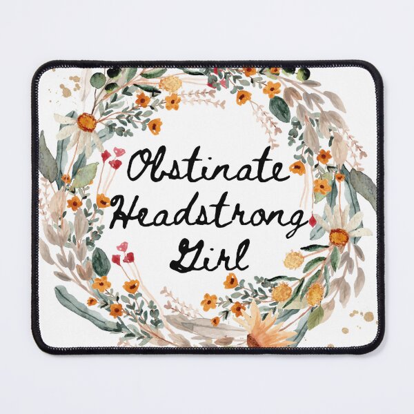 Item preview, Obstinate Headstrong Girl Jane Austen Quote  designed and sold by Sibling-Revelry.