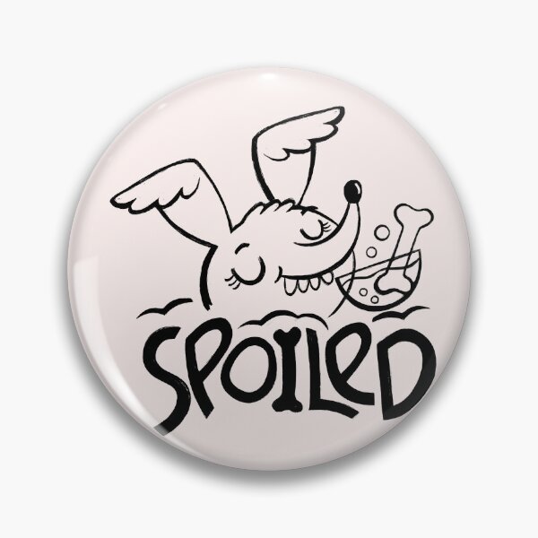 Item preview, Spoiled to the bone designed and sold by monikasuska.