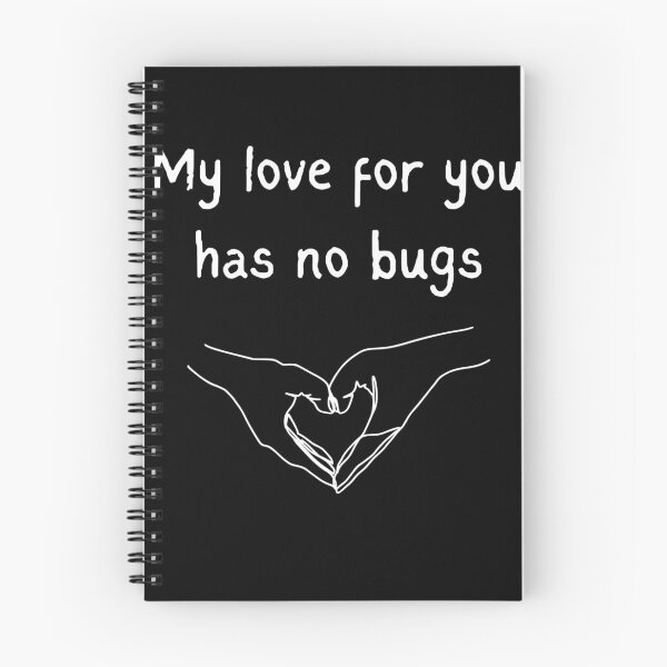 Item preview, my love for you has no bugs designed and sold by CodeCrush.