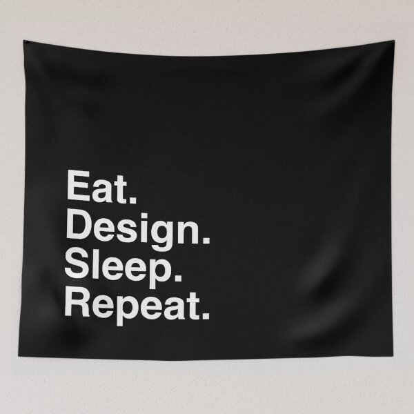 Item preview, Eat Design Sleep Repeat (Light) designed and sold by Aaron Tallman.