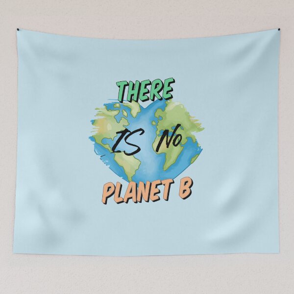 Item preview, There Is No Planet B designed and sold by By-Mountains0.