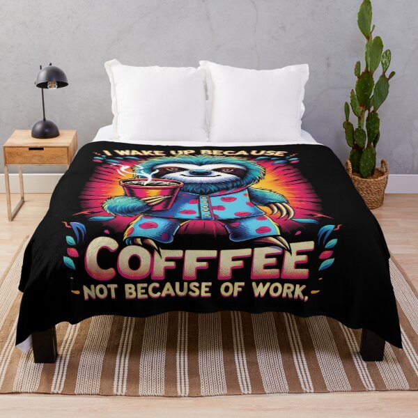 Item preview, Funny,I Wake UP Because Of Coffee Not Because Of Work ,Sloth designed and sold by FINALSHOP1.
