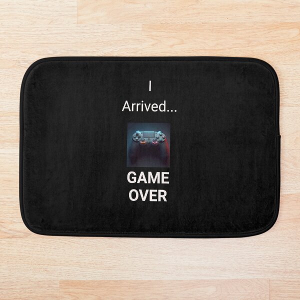 Item preview, I Arrived... GAME OVER  designed and sold by BlueArte026.