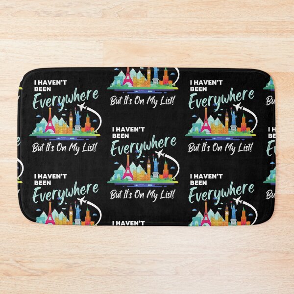Item preview, I Haven't Been Everywhere Travel Bucket List World Traveler designed and sold by edesignprints.