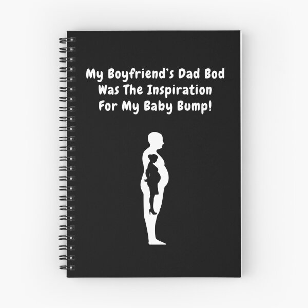 Item preview, My Boyfriend's Dad Bod Was The Inspiration For My Baby Bump! designed and sold by Artography Designs.