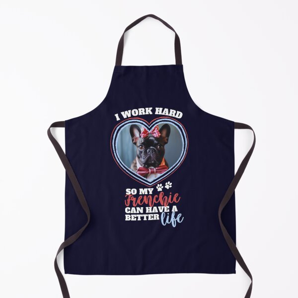 Item preview, I Work Hard So My Frenchie Can Have A Better Life designed and sold by SunfullyYours.