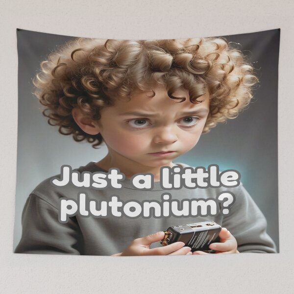 Item preview, Just A Little Plutonium? designed and sold by Surreallytee.