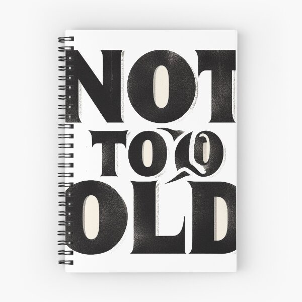 Item preview, Not Too Old designed and sold by DTEH.