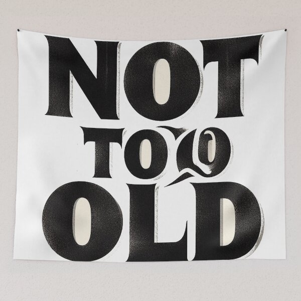 Item preview, Not Too Old designed and sold by DTEH.