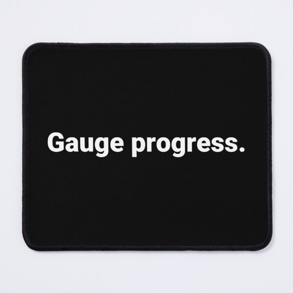 Item preview, Gauge progress. designed and sold by Text-based T-Shirts and Gifts.