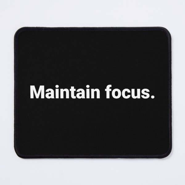 Item preview, Maintain focus. designed and sold by Text-based T-Shirts and Gifts.