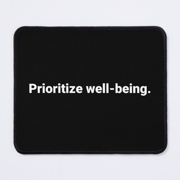 Item preview, Prioritize well-being. designed and sold by Text-based T-Shirts and Gifts.