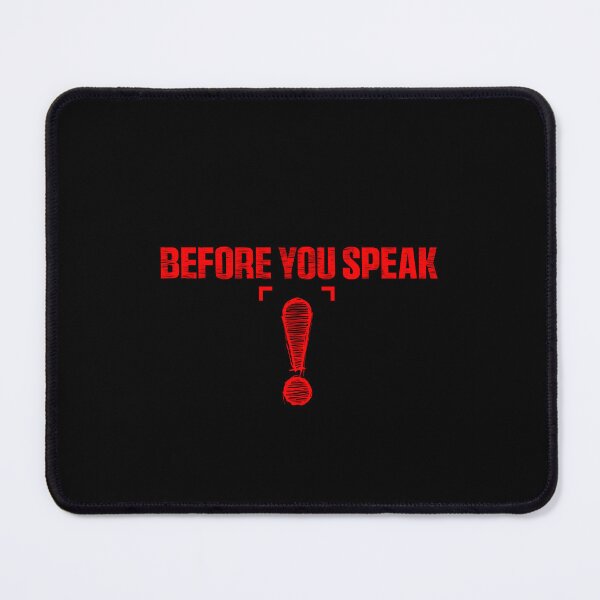 Item preview, Funny Think Before You Speak Quote designed and sold by 07Art.