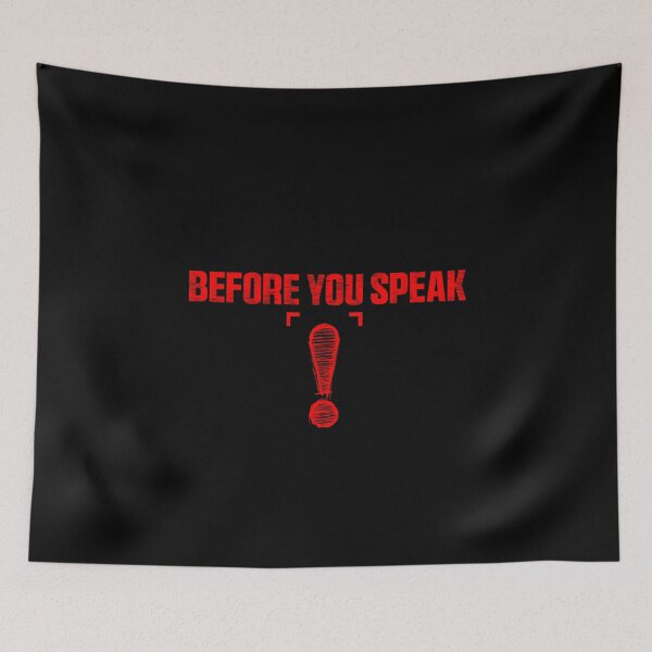Item preview, Funny Think Before You Speak Quote designed and sold by 07Art.