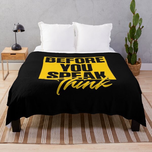 Item preview, Funny Think Before You Speak Quote designed and sold by 07Art.