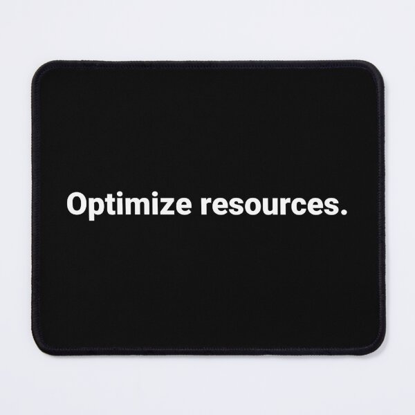 Item preview, Optimize resources. designed and sold by Text-based T-Shirts and Gifts.
