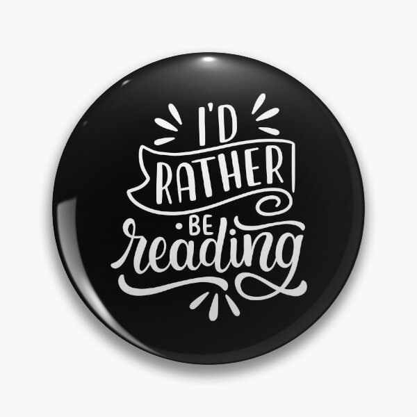 Item preview, Funny Id Rather Be Reading Book Lover Reader Quote designed and sold by 07Art.