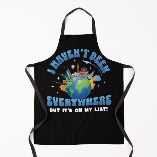 Item preview, I Haven't Been Everywhere But It's On My List Travel designed and sold by edesignprints.