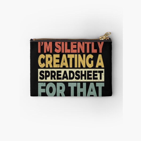 Item preview, I'm Silently Creating A Spreadsheet For That, Funny Accountant  designed and sold by Dapper-Art.