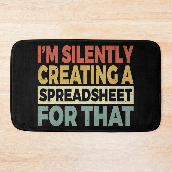 Item preview, I'm Silently Creating A Spreadsheet For That, Funny Accountant  designed and sold by Dapper-Art.