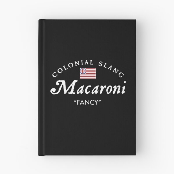 Item preview, Colonial Slang Macaroni designed and sold by twHistory.