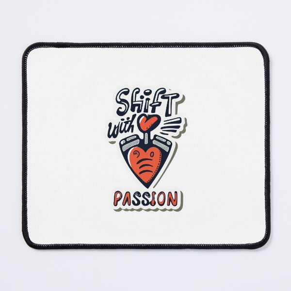 Item preview, Shift with Passion - Gear Shifter Design designed and sold by NiftyWrx.