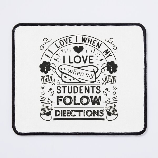Item preview, I love It When My Students Follow Directions T-shirt/Hoody/Phone Case designed and sold by justforyou2024.