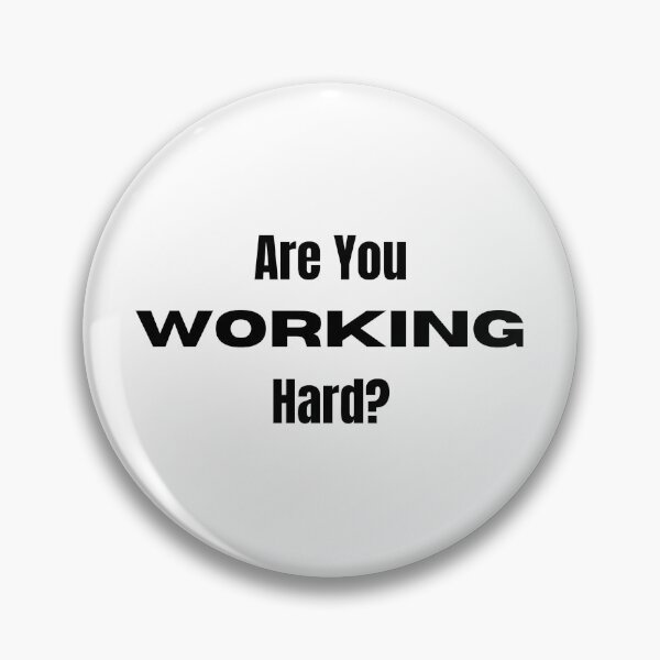 Item preview, Are You Working Hard? designed and sold by ShaunSandhu.