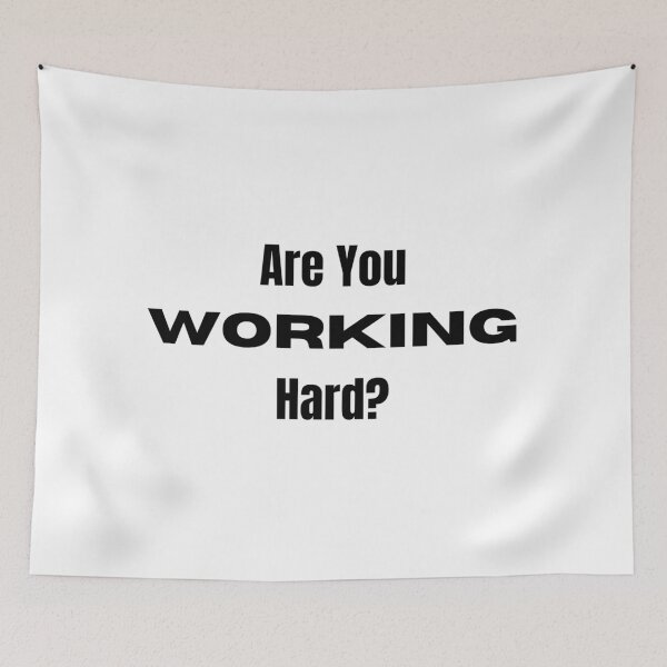 Item preview, Are You Working Hard? designed and sold by ShaunSandhu.