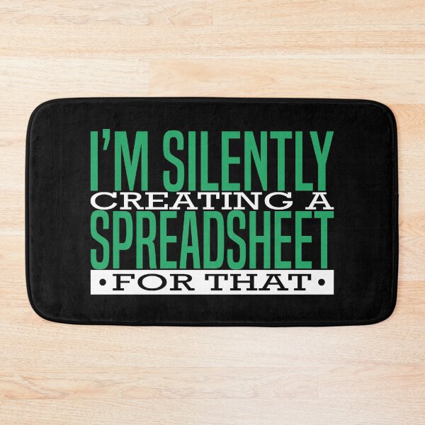 Item preview, I'm Silently Creating A Spreadsheet For That, Funny Accountant  designed and sold by Dapper-Art.