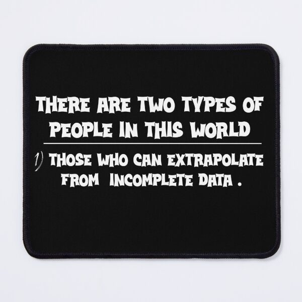 Item preview, Two types of people - Can extrapolate incomplete data .. !!! designed and sold by Mahmoud Salah.