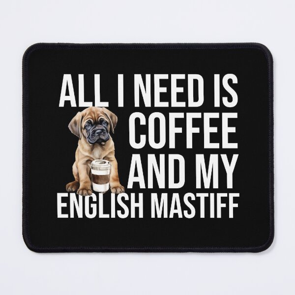 Item preview, English Mastiff Puppy And Coffee designed and sold by TheAnimalZ00.