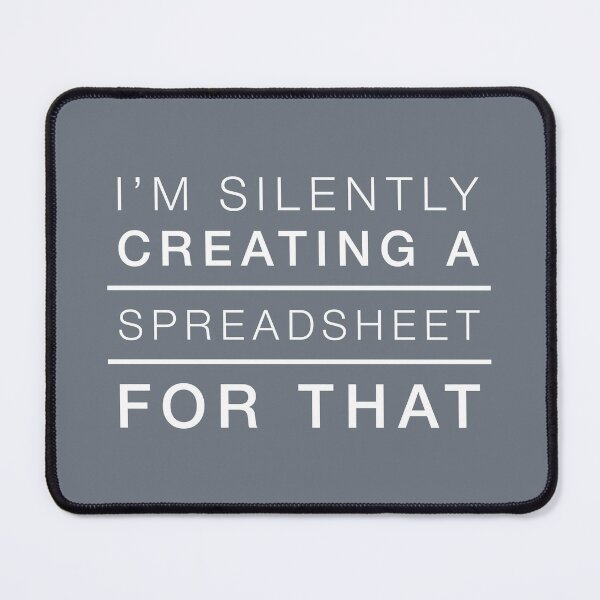 Item preview, I'm Silently Creating A Spreadsheet For That, Funny Accountant designed and sold by Dapper-Art.