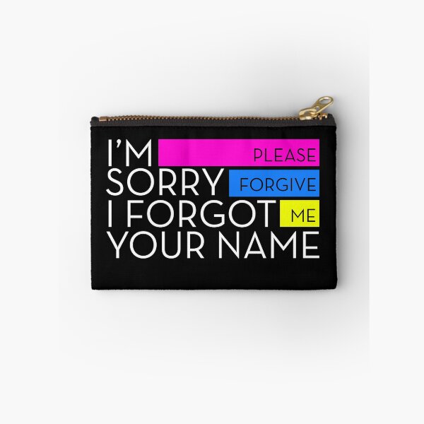 Item preview, I'm Sorry I Forgot Your Name designed and sold by Chris Hopkins.
