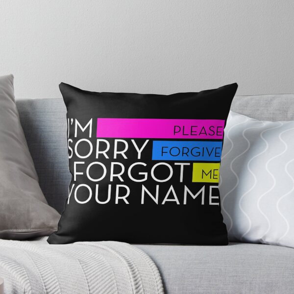 Item preview, I'm Sorry I Forgot Your Name designed and sold by Chris Hopkins.
