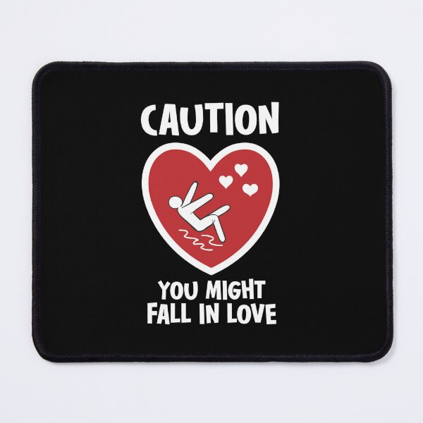 Item preview, Caution You Might Fall In Love designed and sold by Slassyat.