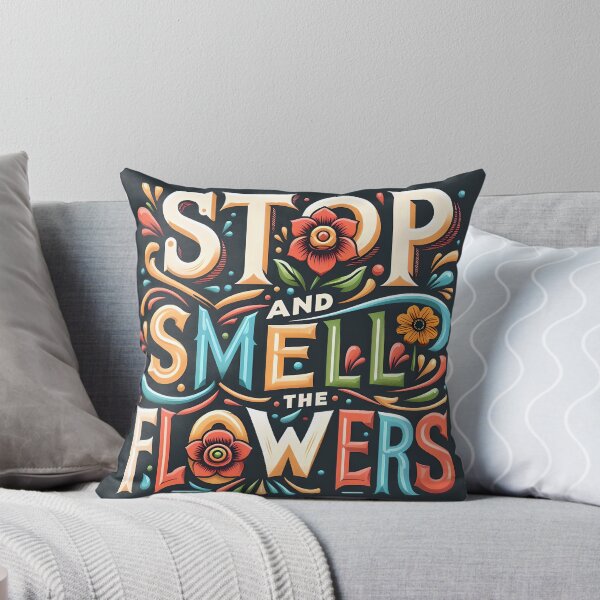 Item preview, Stop and Smell the Flowers, typography designed and sold by maxmaj.