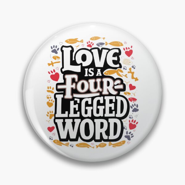 Item preview, Love is a four Legged Word designed and sold by Taans-Creation.