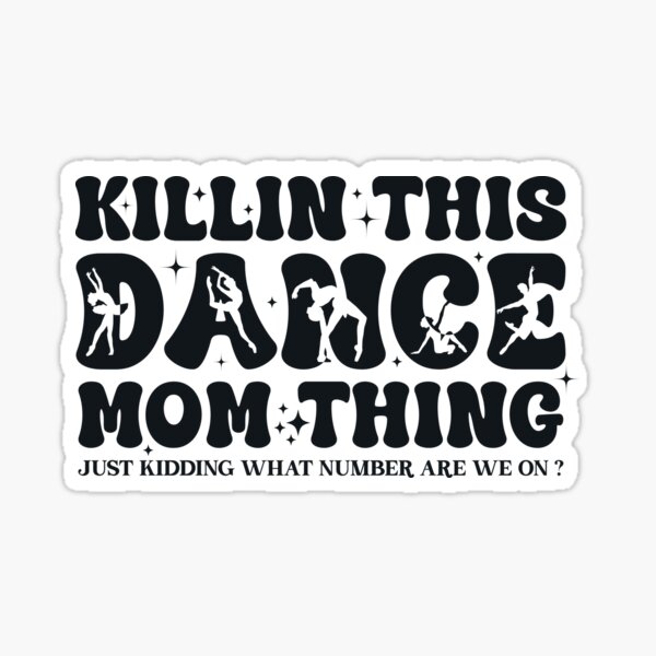 Vista previa del artículo con la obra «Día de la Madre Bailando, Killin This Dance Mom Thing, Día de la Madre Divertida para las Mujeres», diseñado y vendido por shophsm.