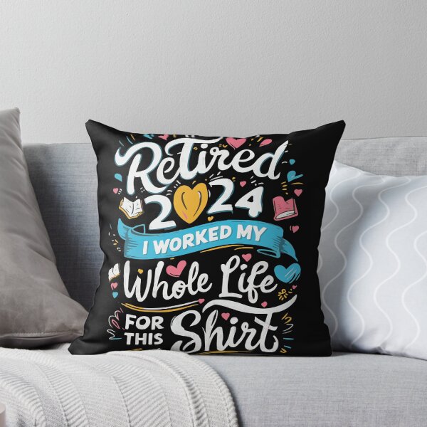 Item preview, Retired 2024  I Worked My Whole Life for This shirt designed and sold by storefoxmix.