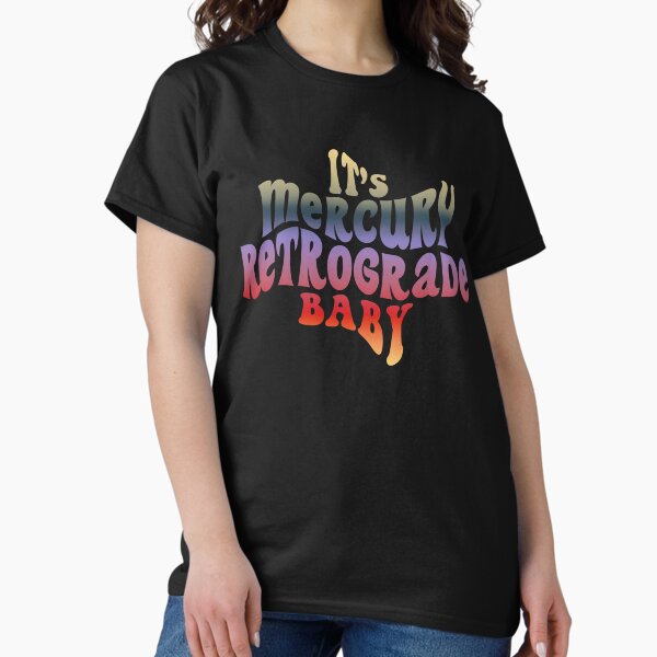 Item preview, It's Mercury Retrograde Baby designed and sold by Daniel Watts.