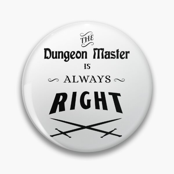Item preview, The DM is Always Right designed and sold by PhoenixResin.