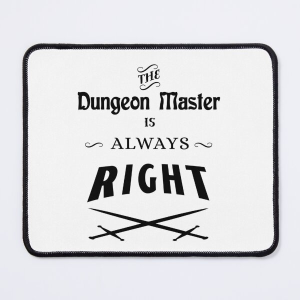 Item preview, The DM is Always Right designed and sold by PhoenixResin.